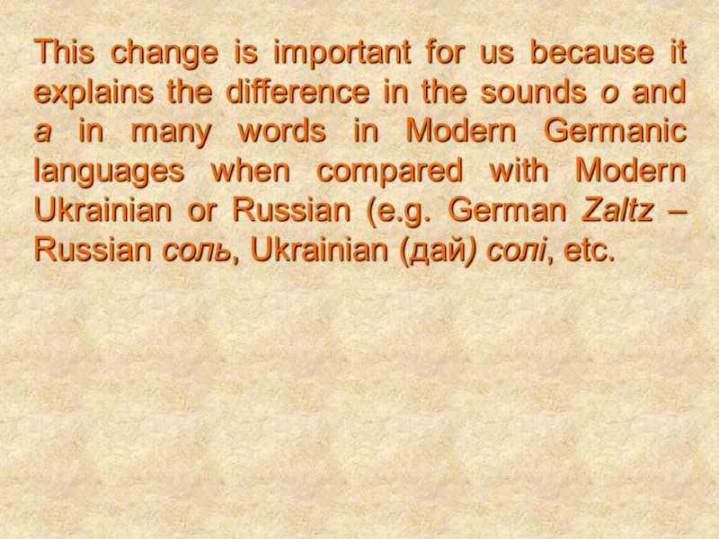 This change is important for us because it explains the difference in the sounds